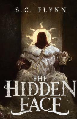 The Hidden Face by S. C. Flynn