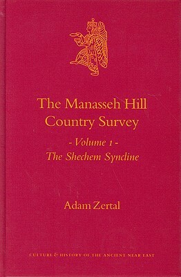 The Manasseh Hill Country Survey (2 Vols) by Adam Zertal