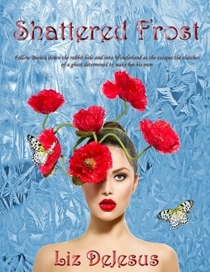 Shattered Frost by Liz DeJesus