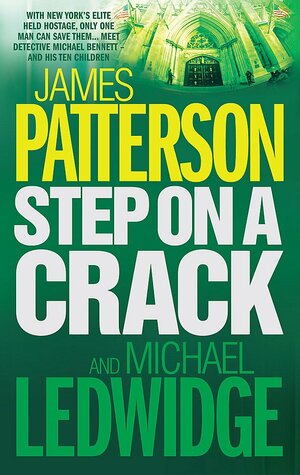 Step on a Crack by James Patterson