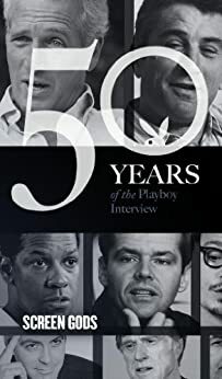 The Playboy Interview: Screen Gods by Dustin Hoffman, Jack Nicholson, Playboy Magazine, Richard Burton, Jack Lemmon, Marlon Brando, Paul Newman