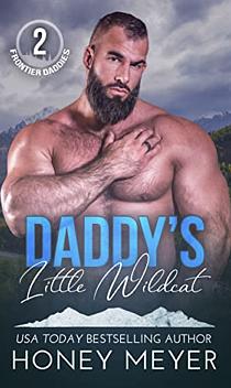 Daddy's Little Wildcat by Honey Meyer
