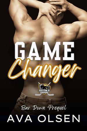 Game Changer by Ava Olsen