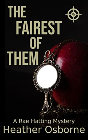 The Fairest of Them by Heather Osborne