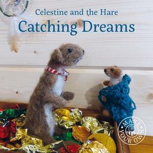 Catching Dreams by Karin Celestine