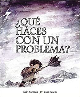 Què en fas, d'un problema? by Kobi Yamada