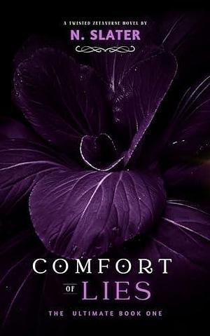 Comfort of Lies by N. Slater, N. Slater