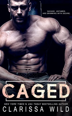 Caged by Clarissa Wild