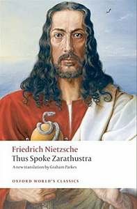 Thus Spoke Zarathustra by Friedrich Nietzsche