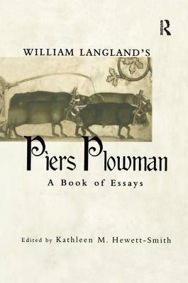 William Langland's Piers Plowman: A Book of Essays by 