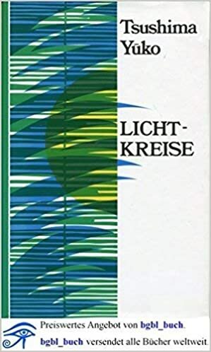 Lichtkreise by Yūko Tsushima