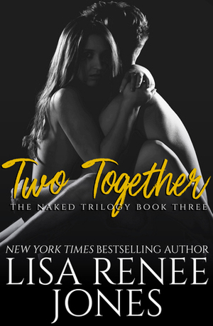 Two Together by Lisa Renee Jones