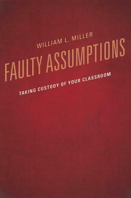 Faulty Assumptions: Taking Custpb by William Miller