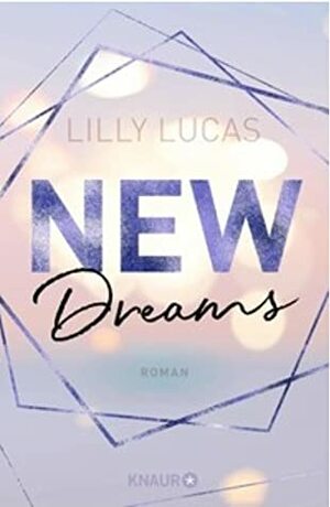 New Dreams by Lilly Lucas