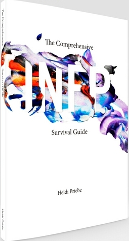 The Comprehensive INFP Survival Guide by Heidi Priebe