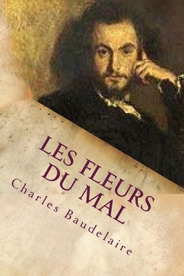 Les fleurs du mal by Charles Baudelaire