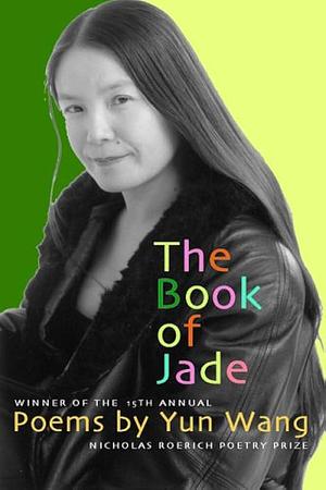 The Book of Jade by Yun Wang
