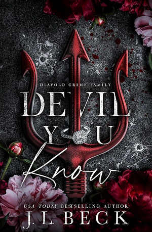 Devil You Know by J.L. Beck