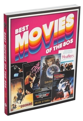 Best Movies of the 80s by Helen O'Hara