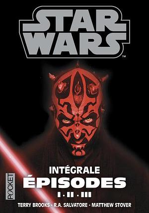 Star Wars, Prélogie : Intégrale des épisodes I - II - III by R.A. Salvatore, Terry Brooks, Matthew Stover