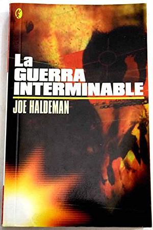 La guerra interminable by Joe Haldeman