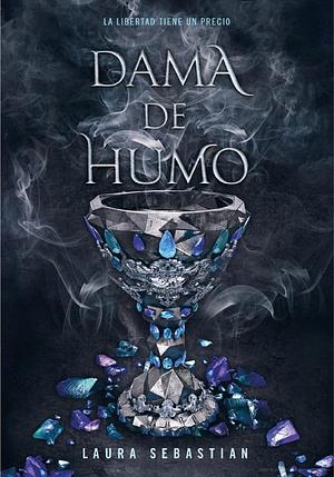 Dama de humo by Laura Sebastian