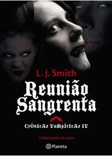 Reunião Sangrenta by L.J. Smith