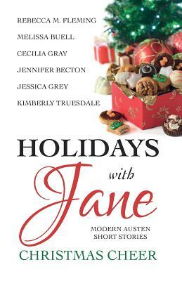 Holidays with Jane: Christmas Cheer by Cecilia Gray, Rebecca M. Fleming, Melissa Buell