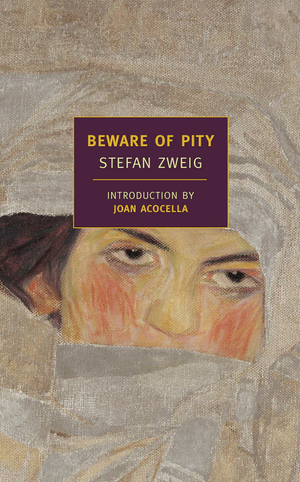 Beware of Pity by Stefan Zweig