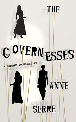 The Governesses by Anne Serre