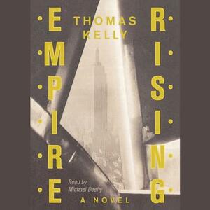 Empire Rising by Thomas Kelly