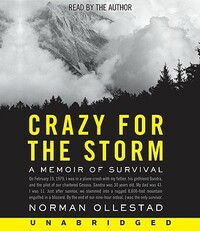 Crazy for the Storm: A Memoir of Survival by Norman Ollestad