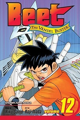 Beet The Vandel Buster Vol. 12 (Beet the Vandel Buster by Koji Inada, Riku Sanjo