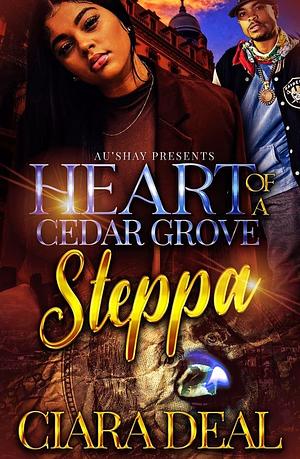 Heart of a Cedar Grove Steppa by Ciara Deal, Ciara Deal