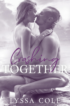 Crashing Together by Lyssa Cole