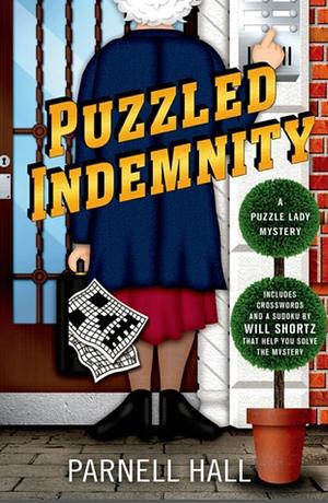 Puzzled Indemnity: A Puzzle Lady Mystery by Parnell Hall