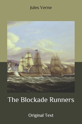 The Blockade Runners: Original Text by Jules Verne