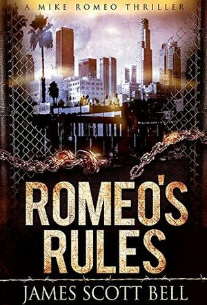 Romeo's Rules by James Scott Bell