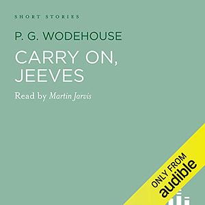 Carry On, Jeeves by P.G. Wodehouse