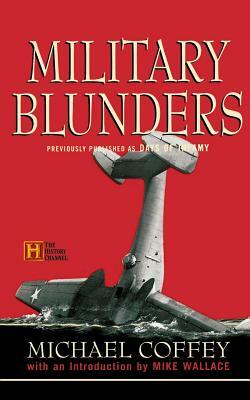 Military Blunders by Michael Coffey