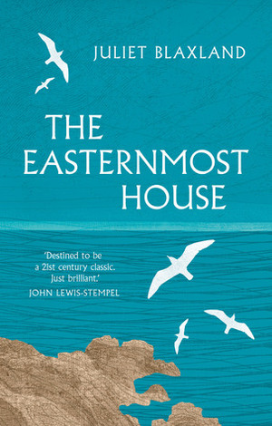 The Easternmost House by Juliet Blaxland