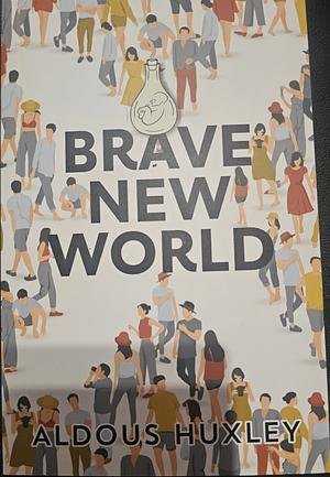 Brave New World by Aldous Huxley