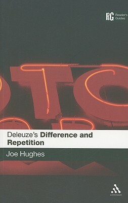 Deleuze's 'difference and Repetition' by Joe Hughes