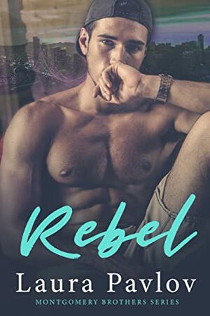 Rebel by Laura Pavlov