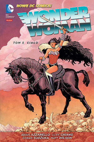 Wonder Woman. Tom 5. Ciało by Brian Azzarello, Cliff Chiang, Goran Sudžuka