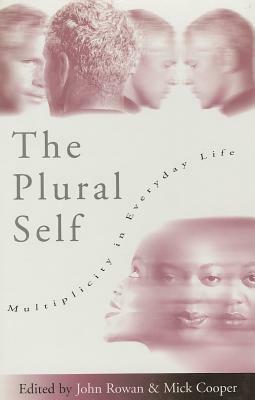 The Plural Self: Multiplicity in Everyday Life by 