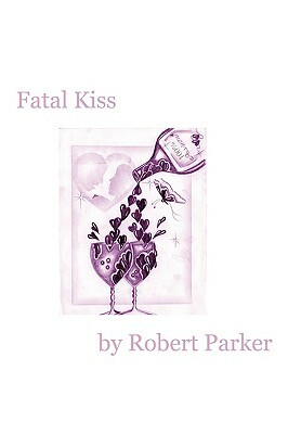 Fatal Kiss by Robert B. Parker