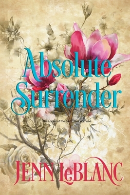 Absolute Surrender by Jenn LeBlanc