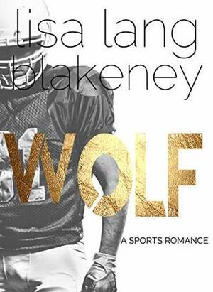 Wolf by Lisa Lang Blakeney