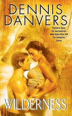 Wilderness by Dennis Danvers, J.B. Brehl